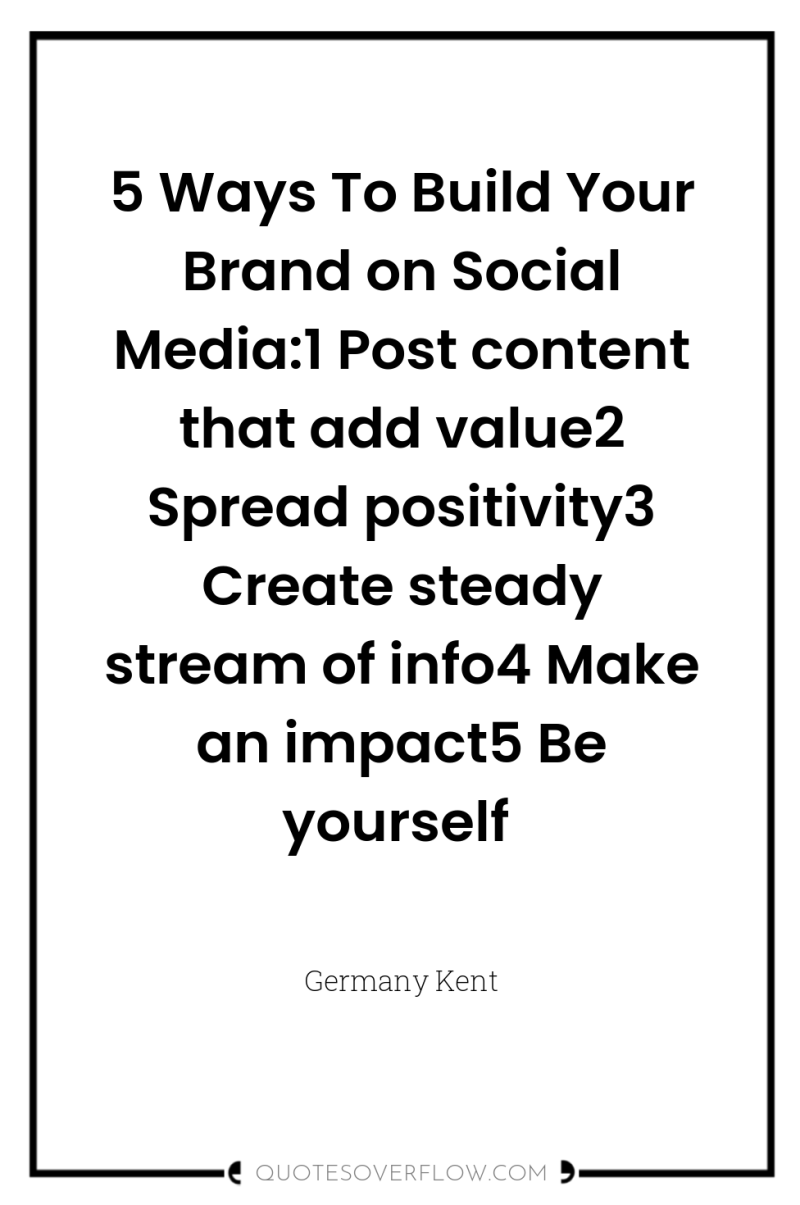 5 Ways To Build Your Brand on Social Media:1 Post...