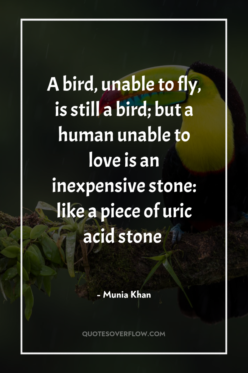 A bird, unable to fly, is still a bird; but...