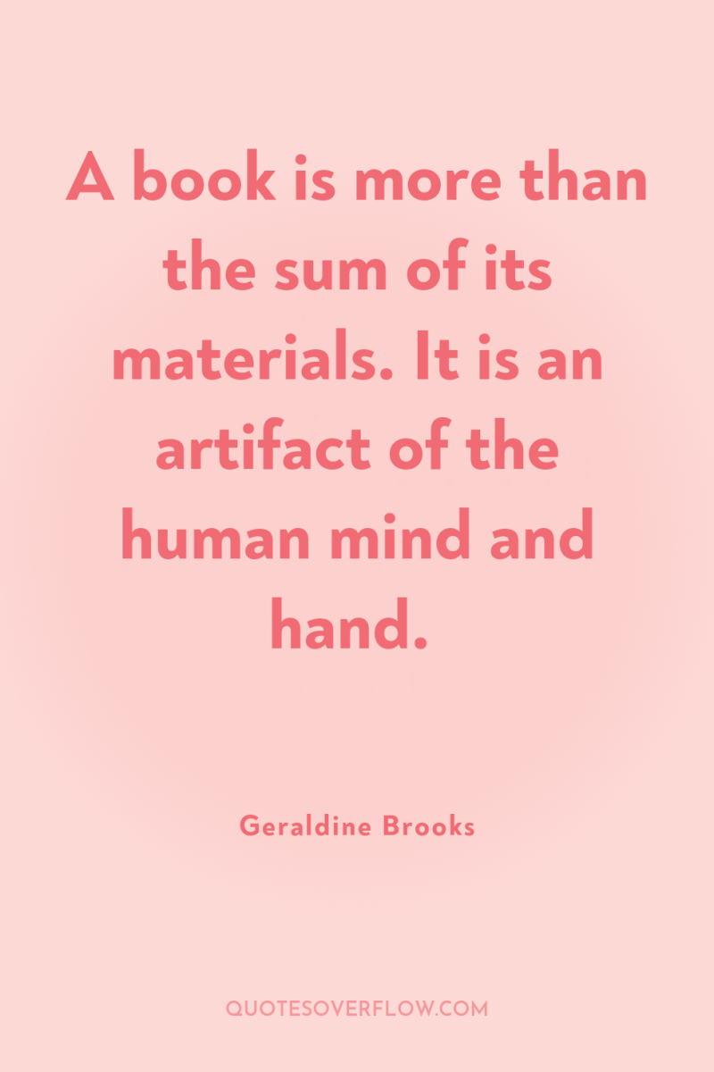 A book is more than the sum of its materials....