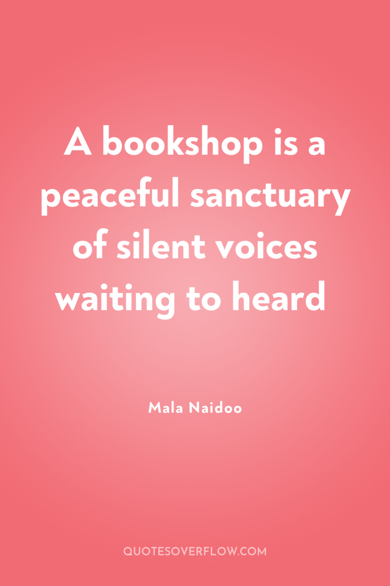 A bookshop is a peaceful sanctuary of silent voices waiting...