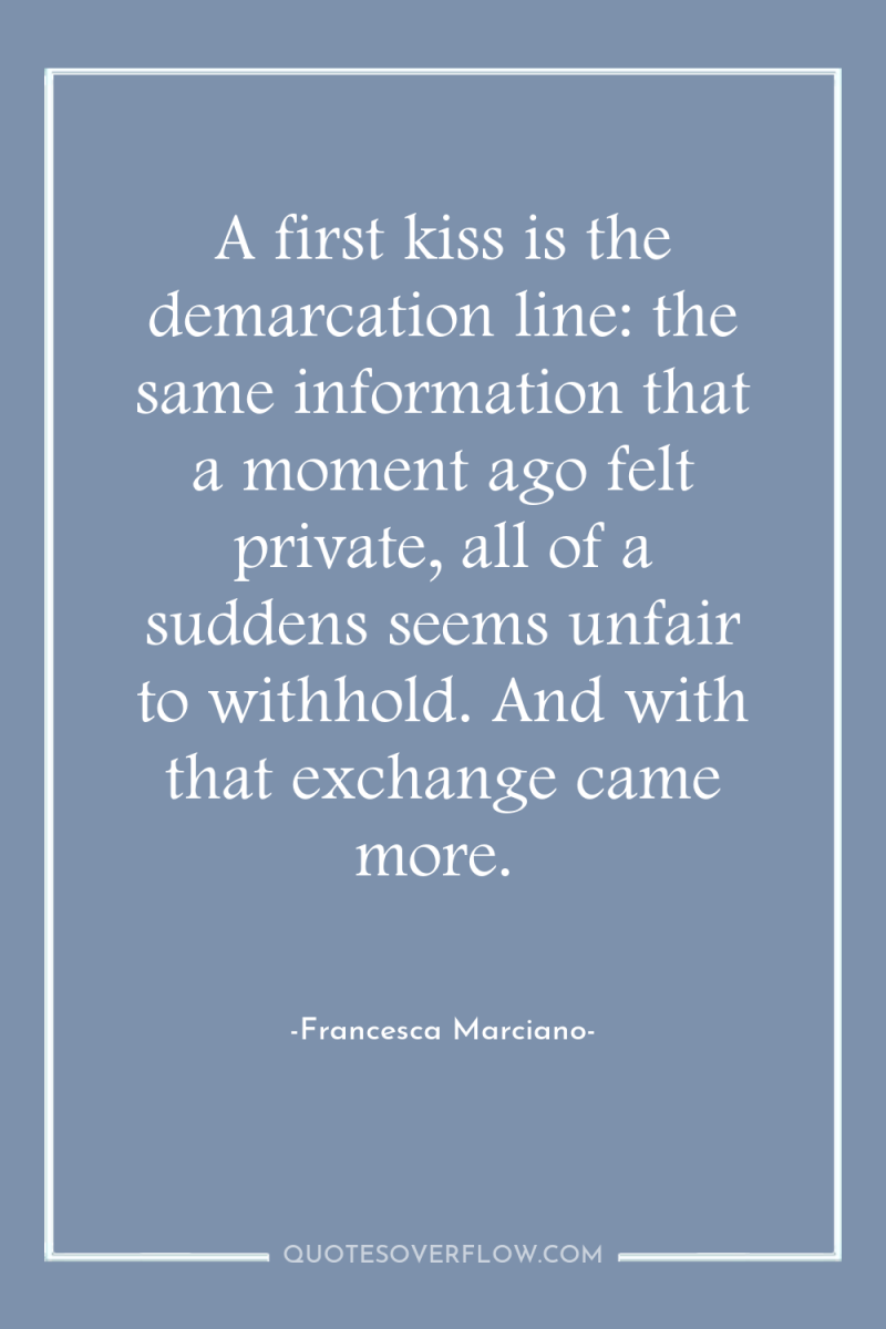 A first kiss is the demarcation line: the same information...