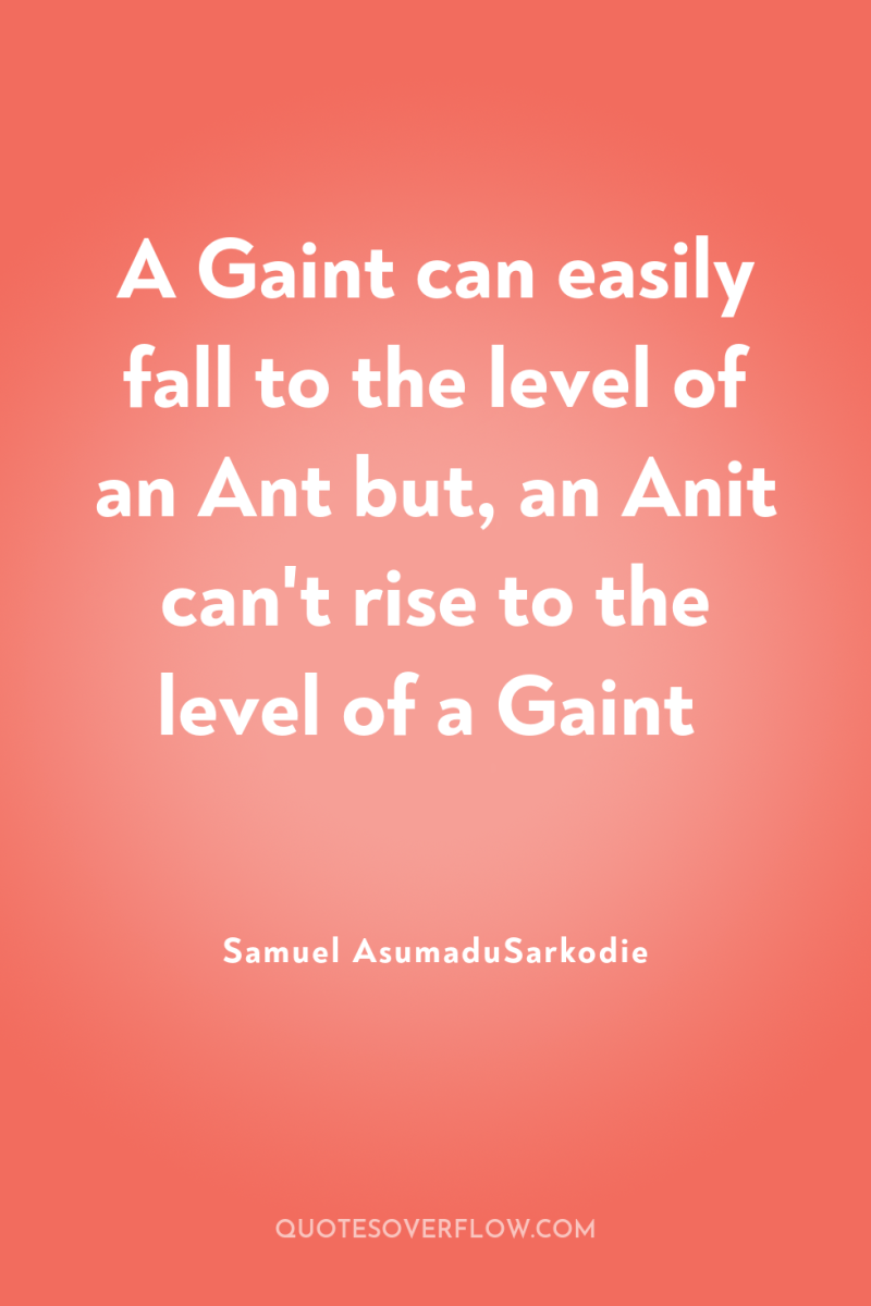 A Gaint can easily fall to the level of an...