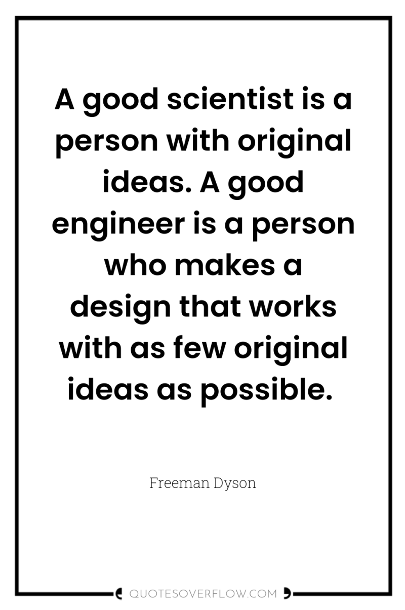 A good scientist is a person with original ideas. A...