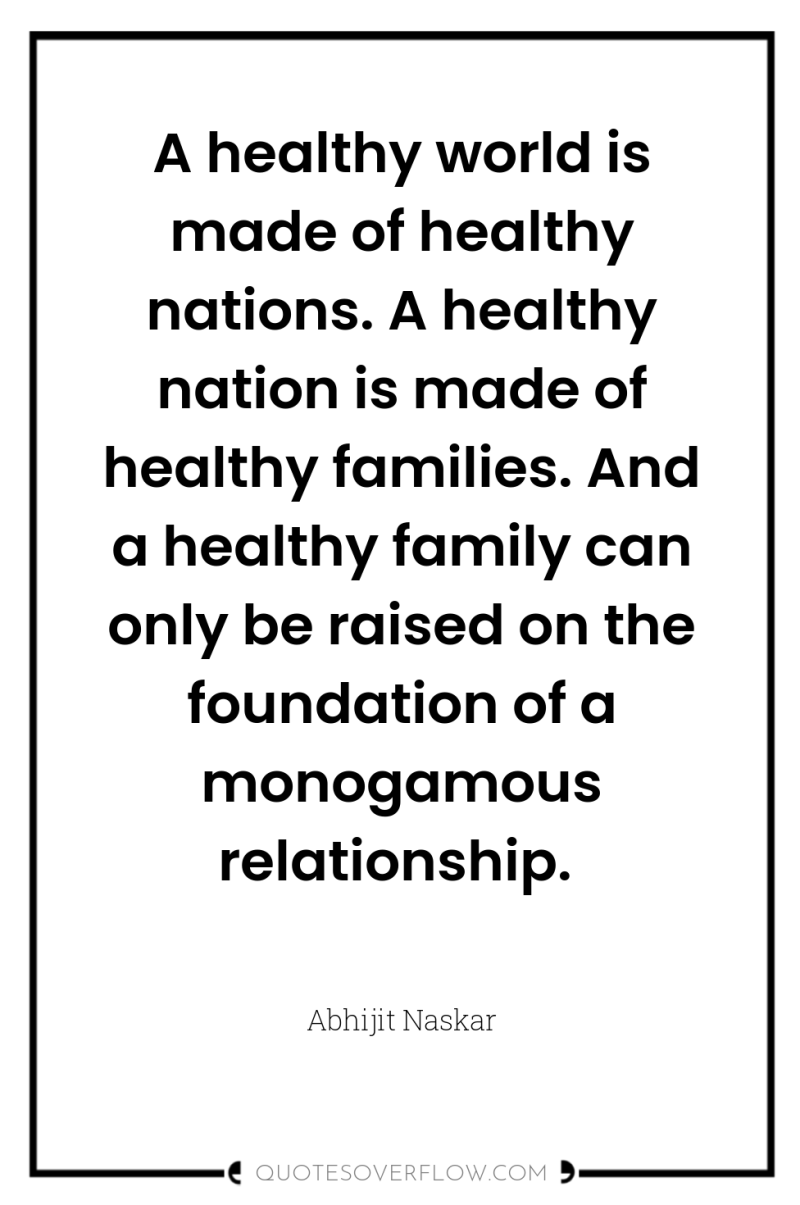 A healthy world is made of healthy nations. A healthy...