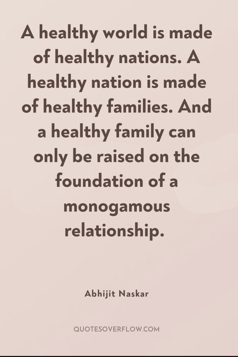 A healthy world is made of healthy nations. A healthy...