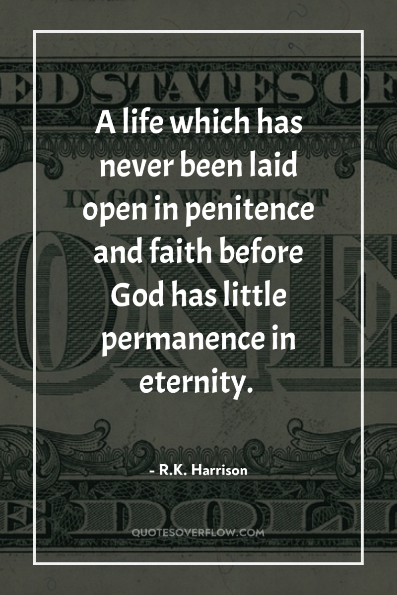 A life which has never been laid open in penitence...