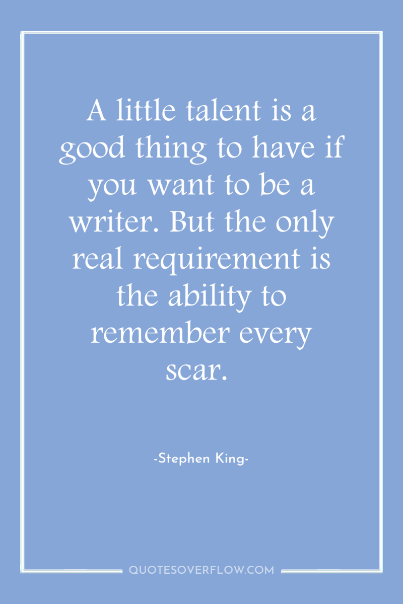 A little talent is a good thing to have if...