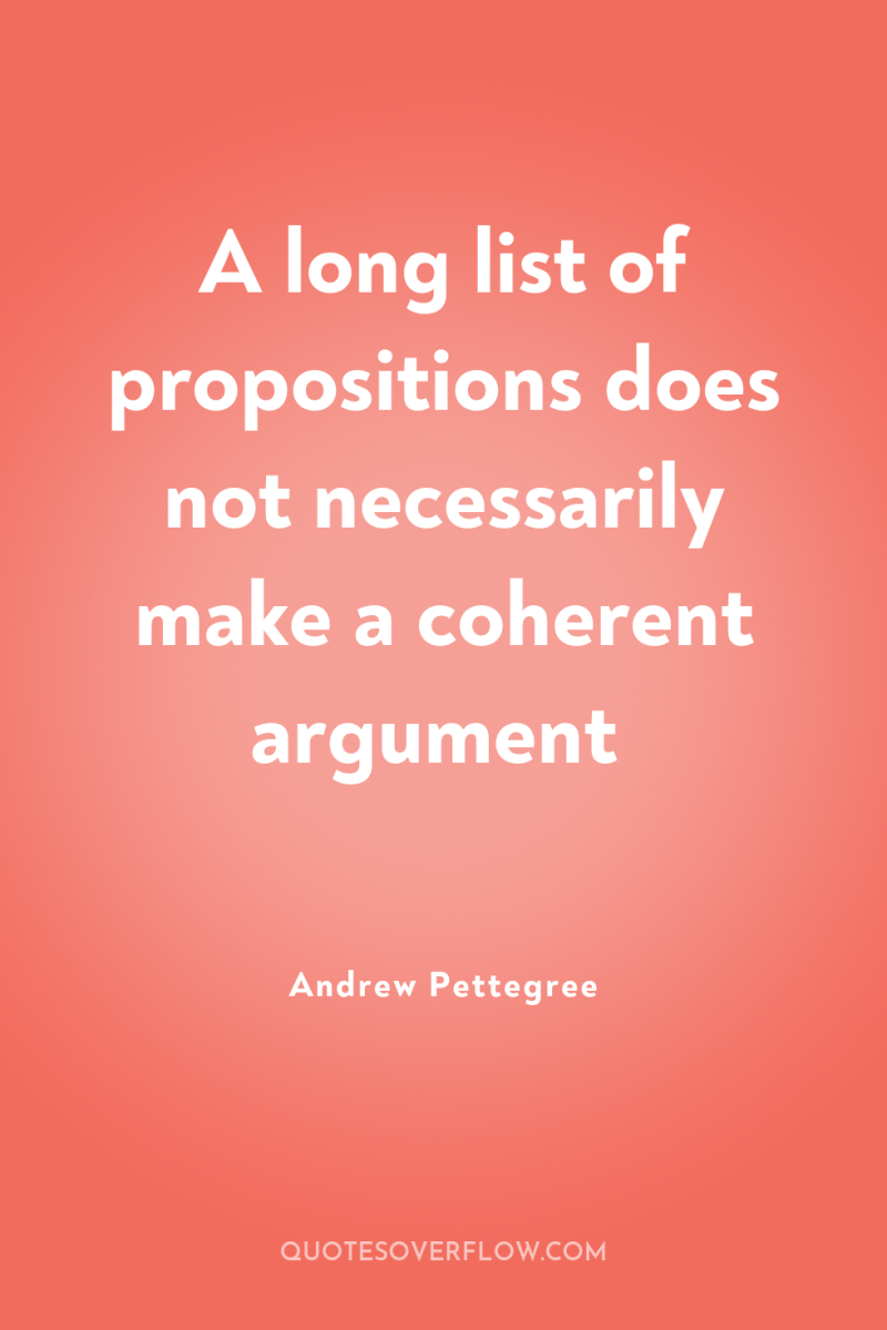 A long list of propositions does not necessarily make a...