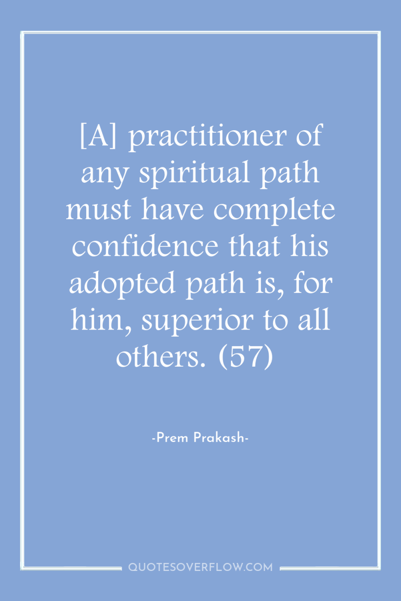 [A] practitioner of any spiritual path must have complete confidence...