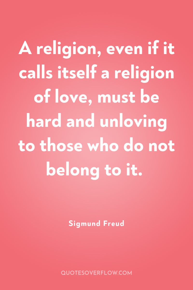 A religion, even if it calls itself a religion of...
