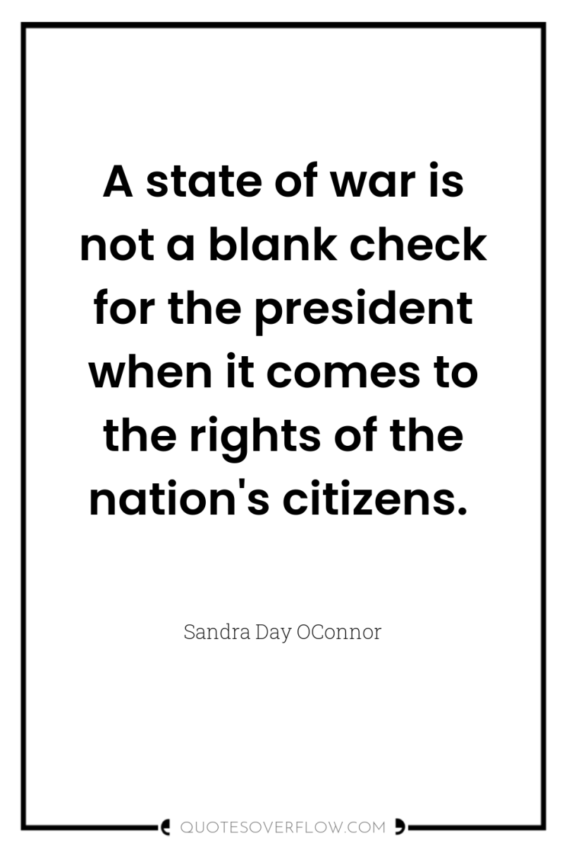 A state of war is not a blank check for...