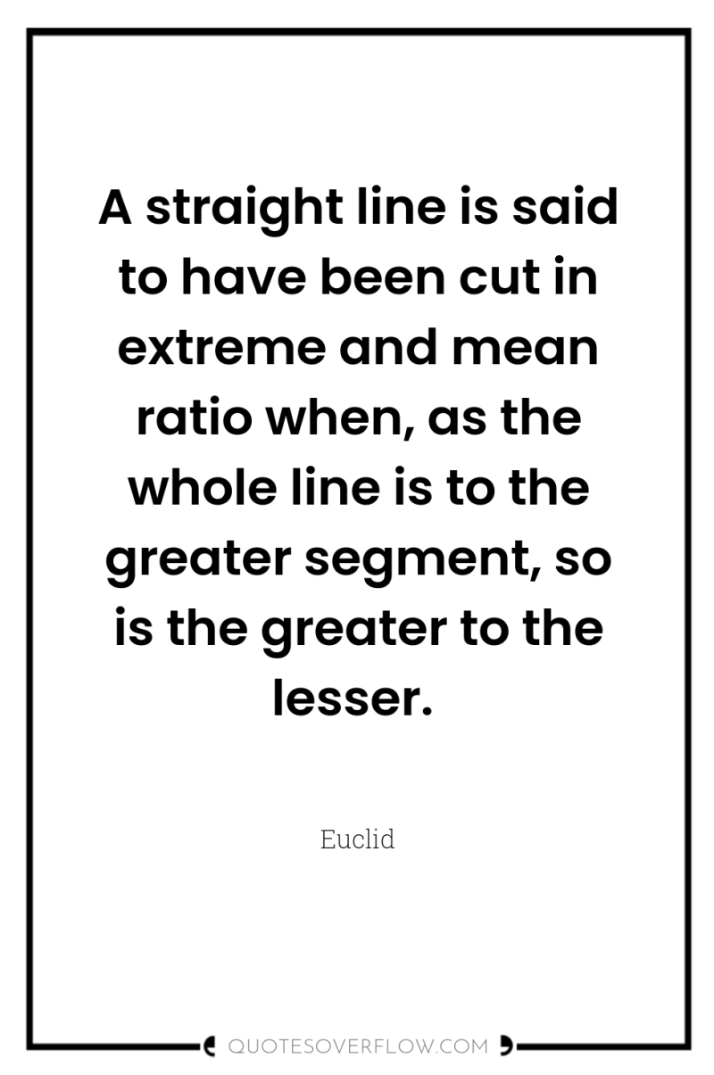 A straight line is said to have been cut in...