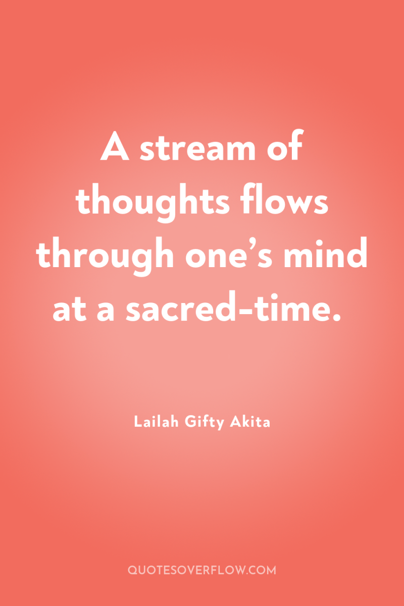 A stream of thoughts flows through one’s mind at a...