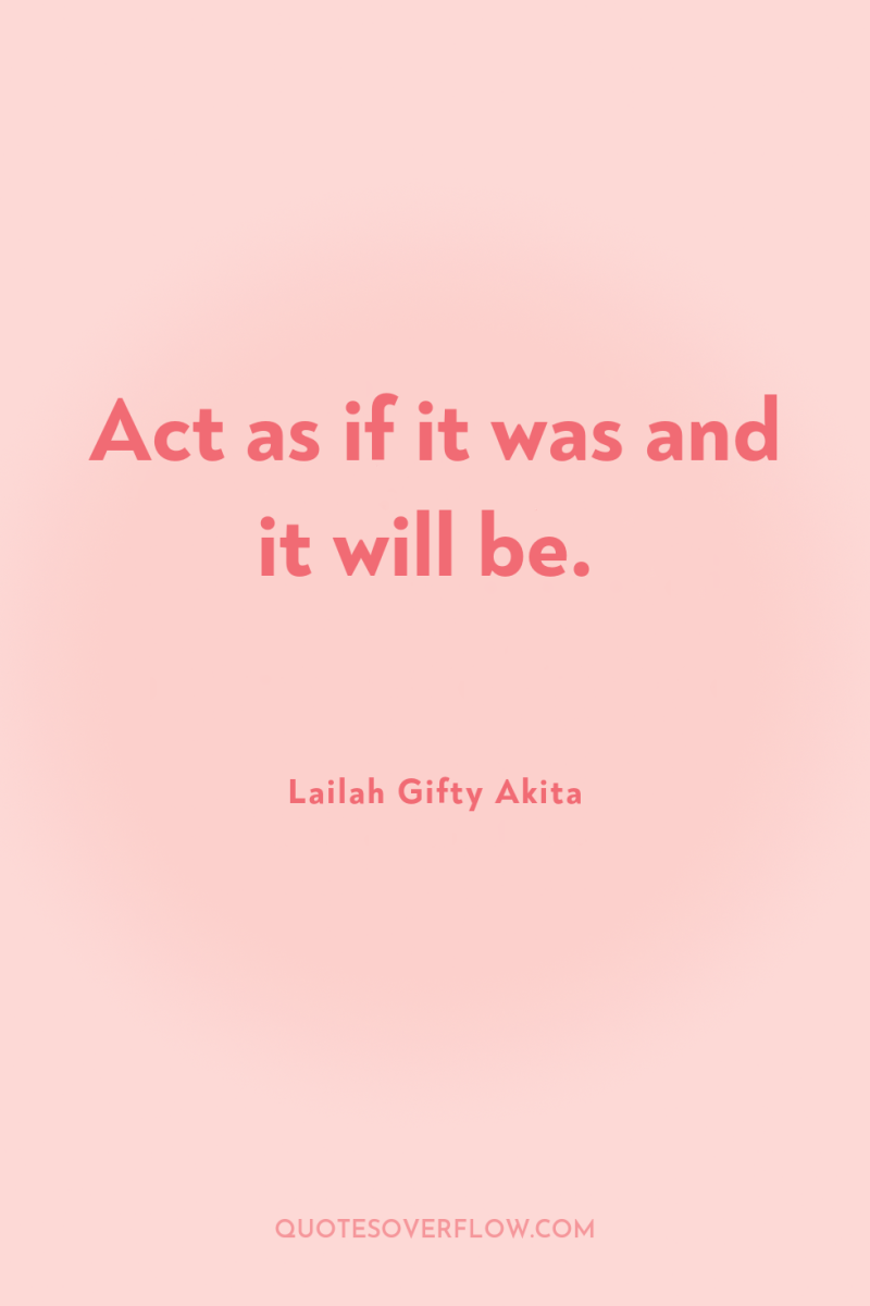 Act as if it was and it will be. 