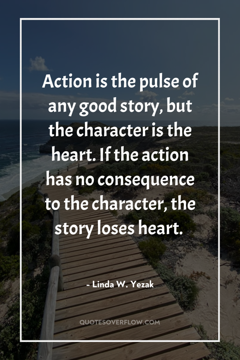 Action is the pulse of any good story, but the...