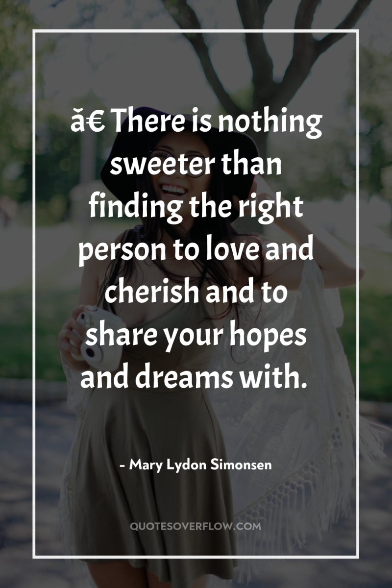 â€ŽThere is nothing sweeter than finding the right person to...