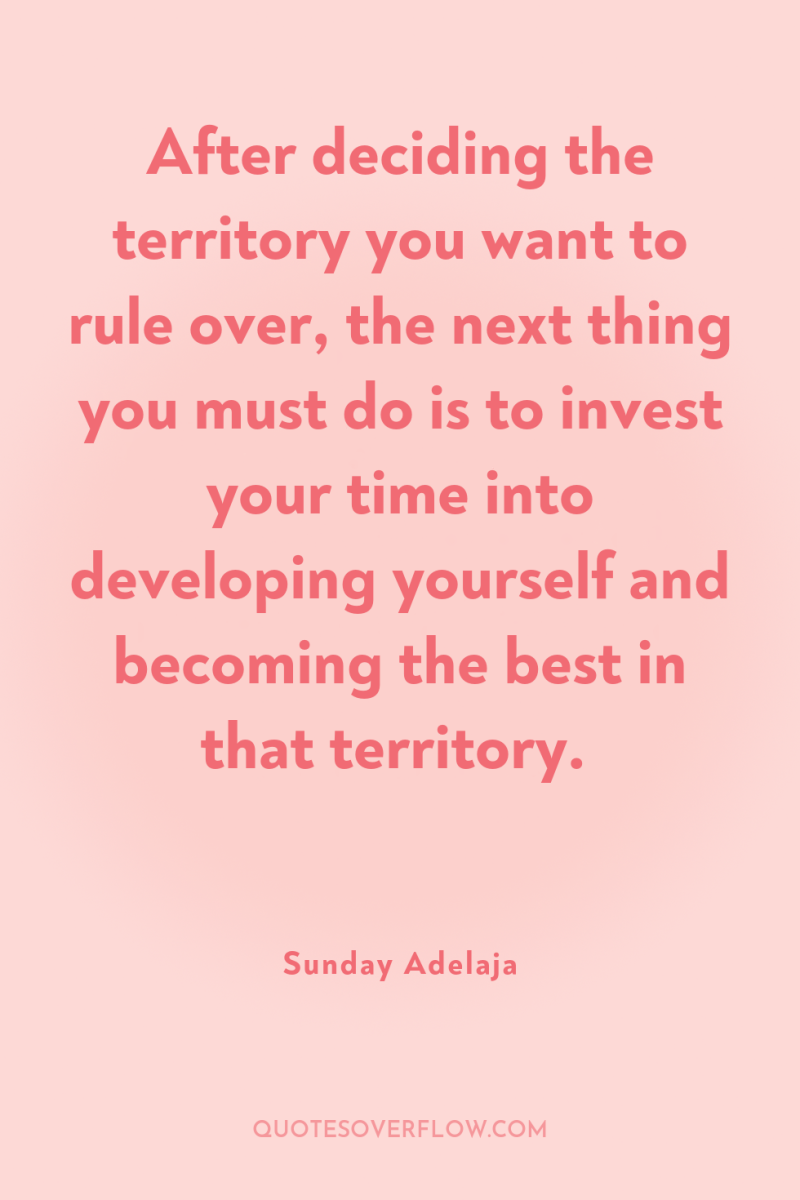 After deciding the territory you want to rule over, the...