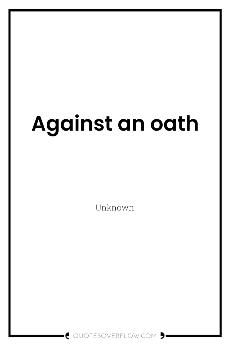 Against an oath 
