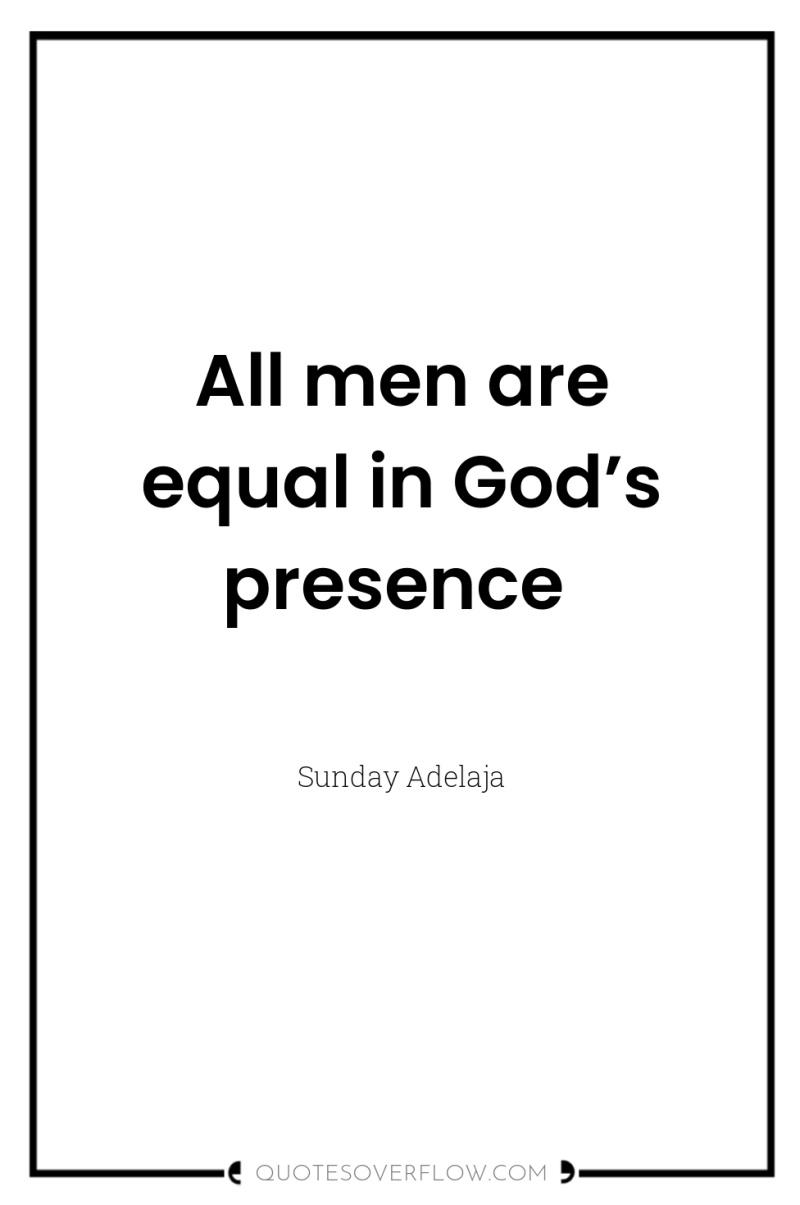 All men are equal in God’s presence 