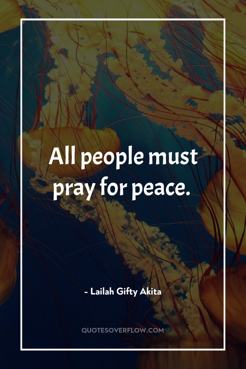 All people must pray for peace. 