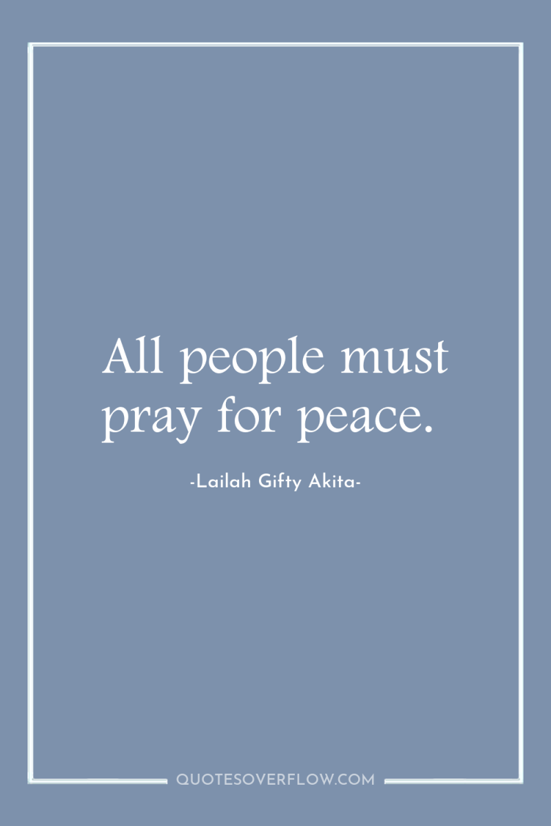 All people must pray for peace. 