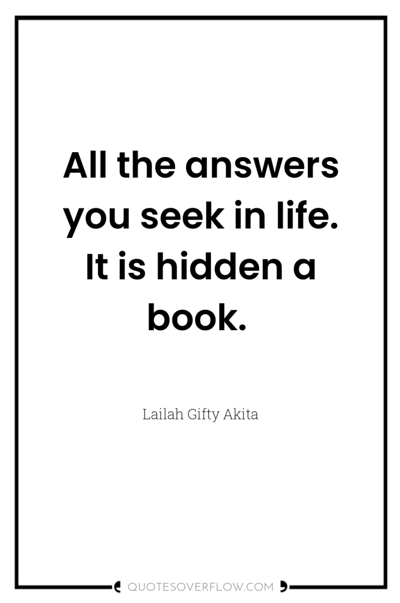 All the answers you seek in life. It is hidden...