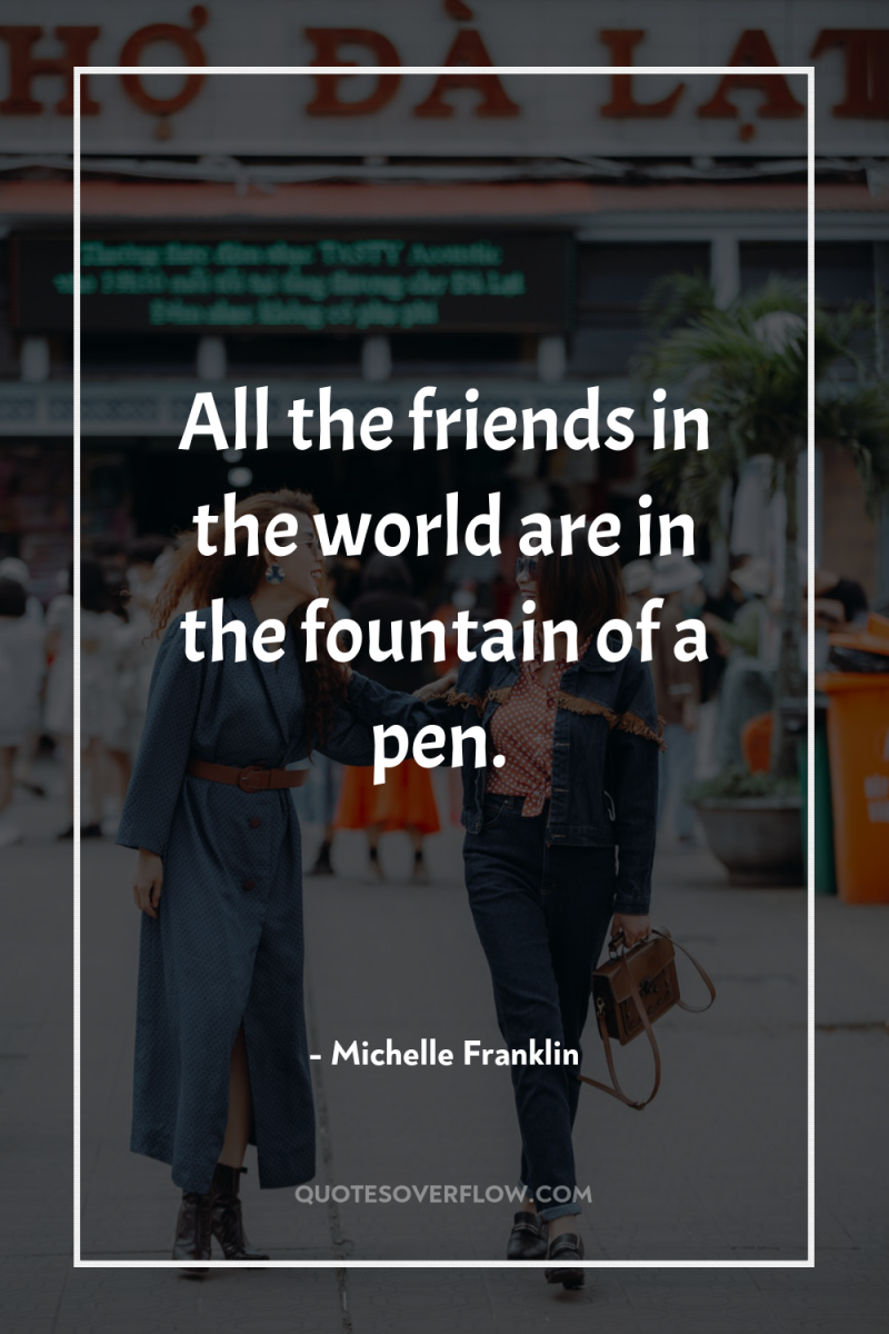 All the friends in the world are in the fountain...
