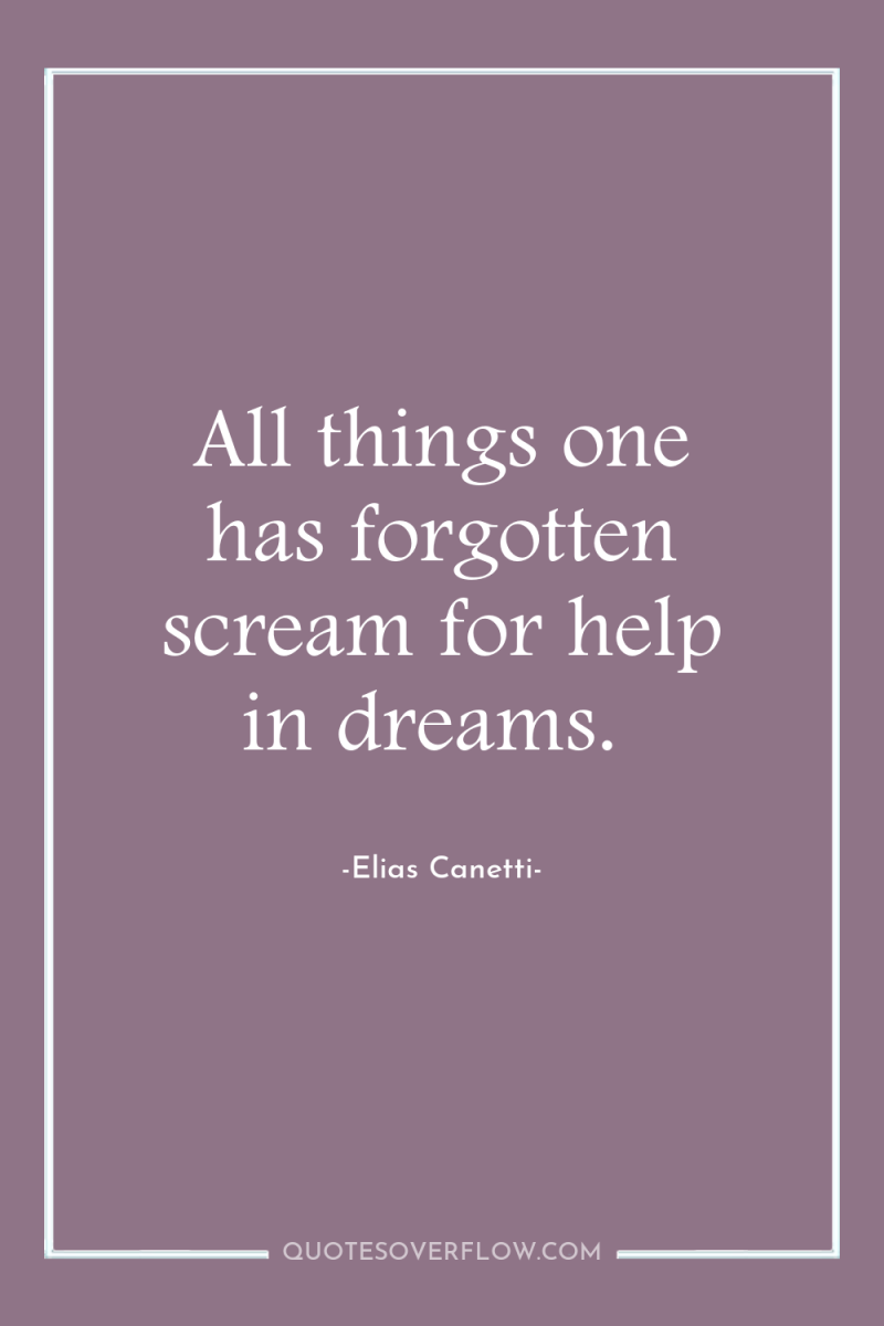 All things one has forgotten scream for help in dreams. 