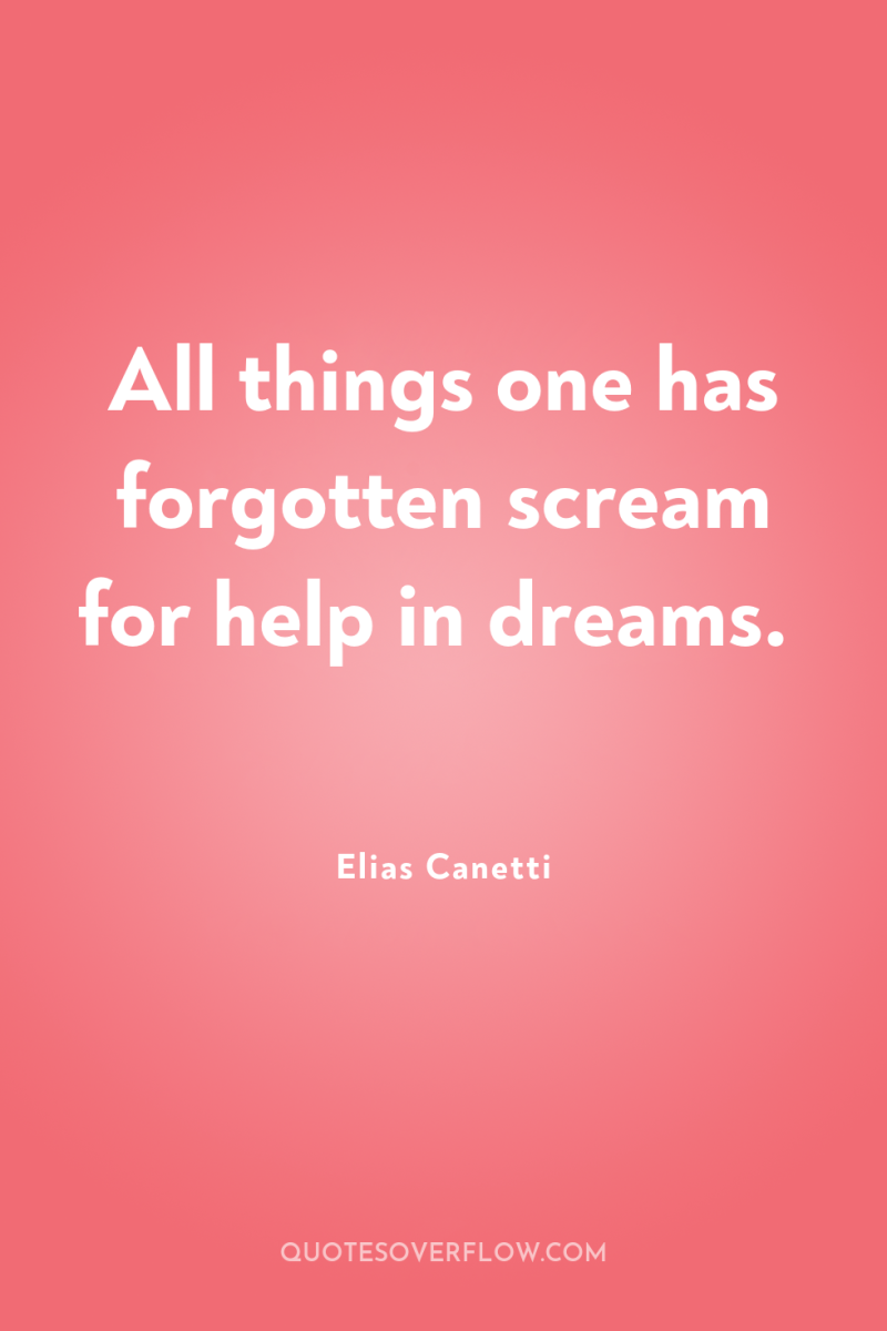 All things one has forgotten scream for help in dreams. 