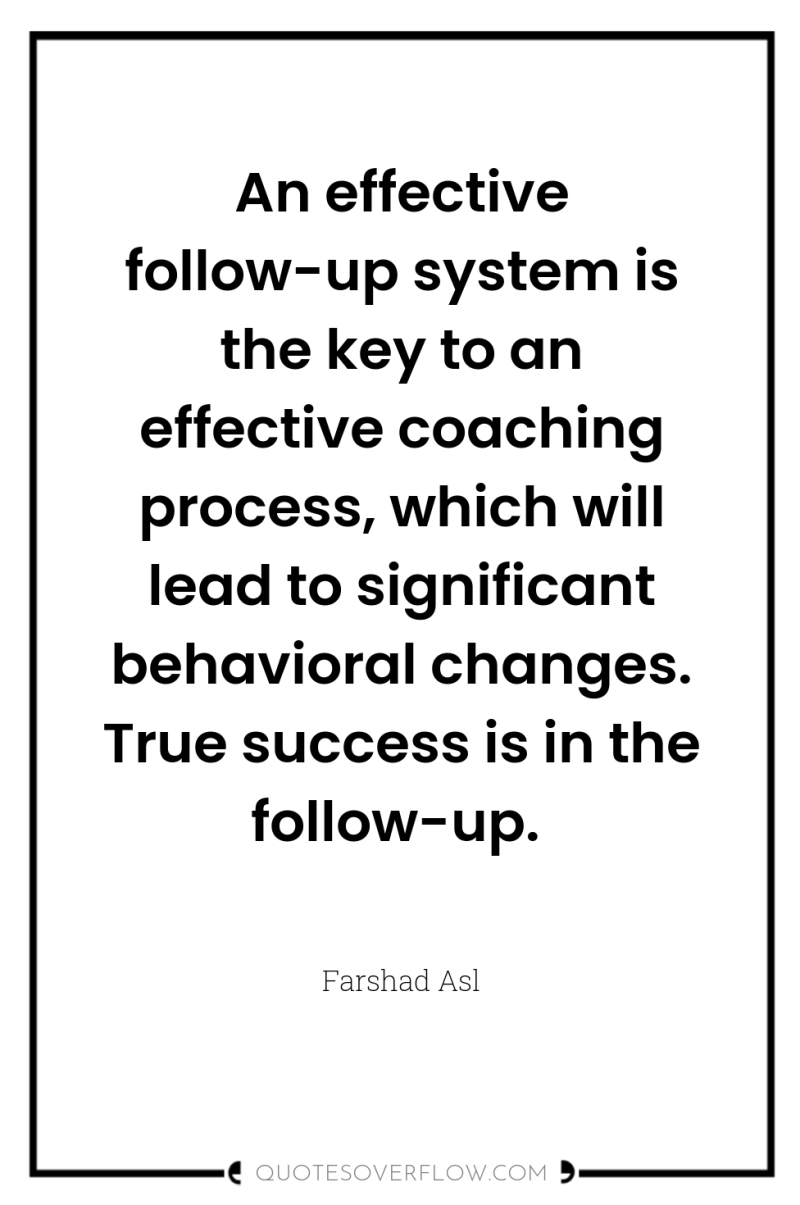 An effective follow-up system is the key to an effective...