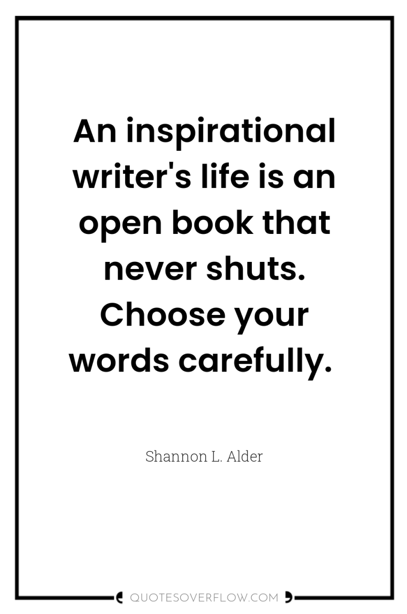 An inspirational writer's life is an open book that never...