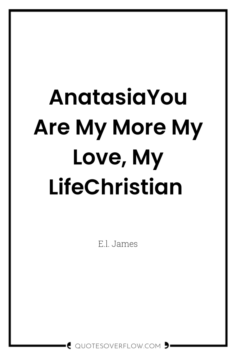 AnatasiaYou Are My More My Love, My LifeChristian 