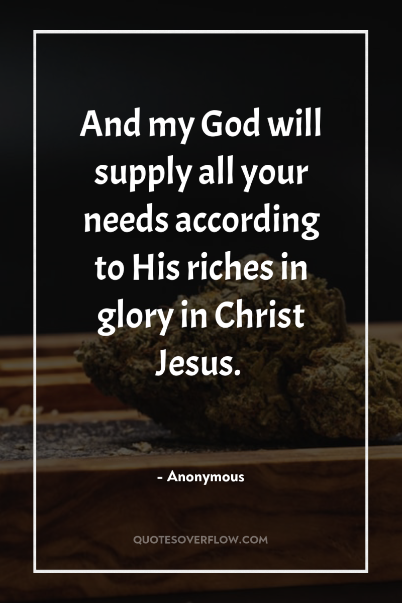 And my God will supply all your needs according to...