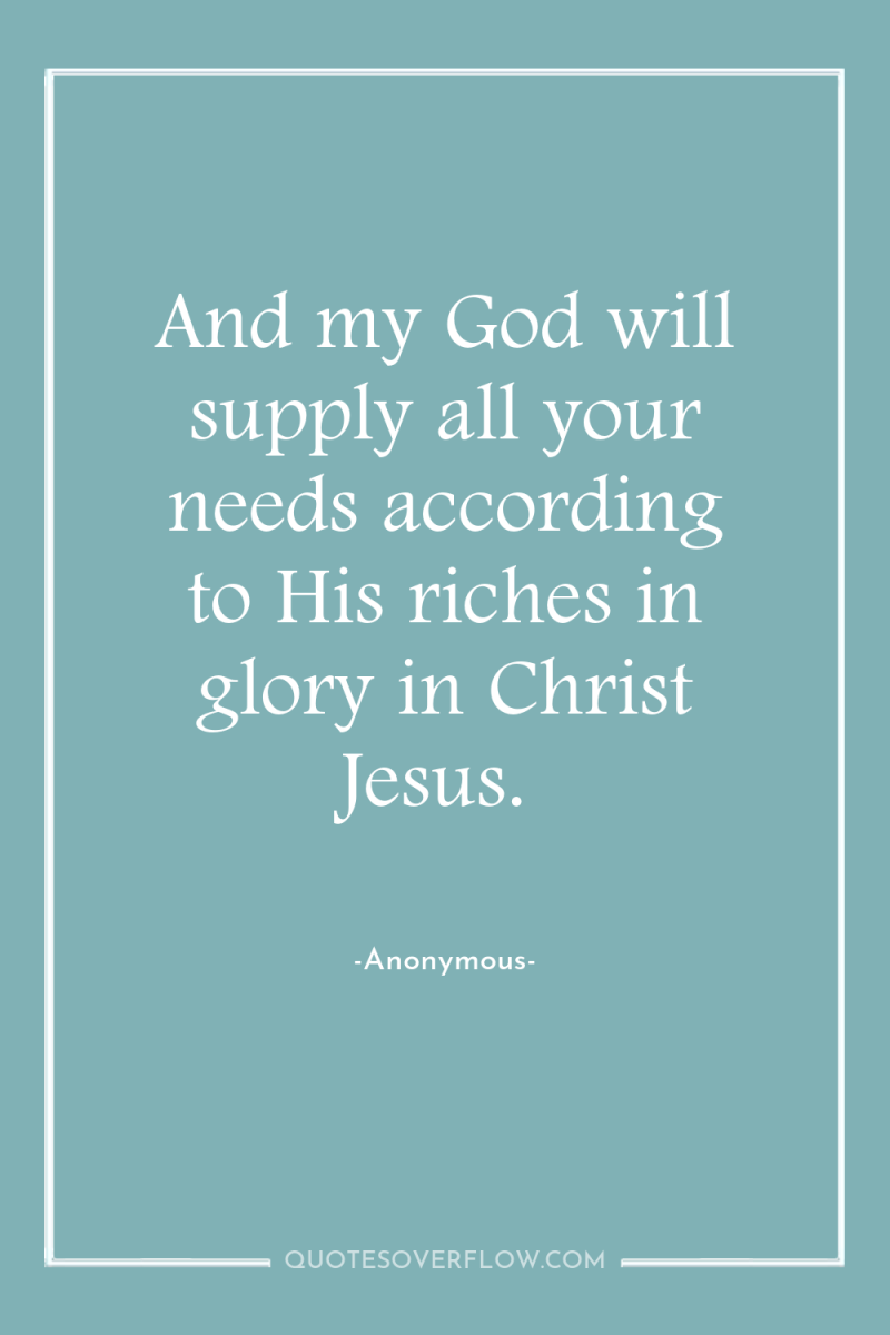 And my God will supply all your needs according to...