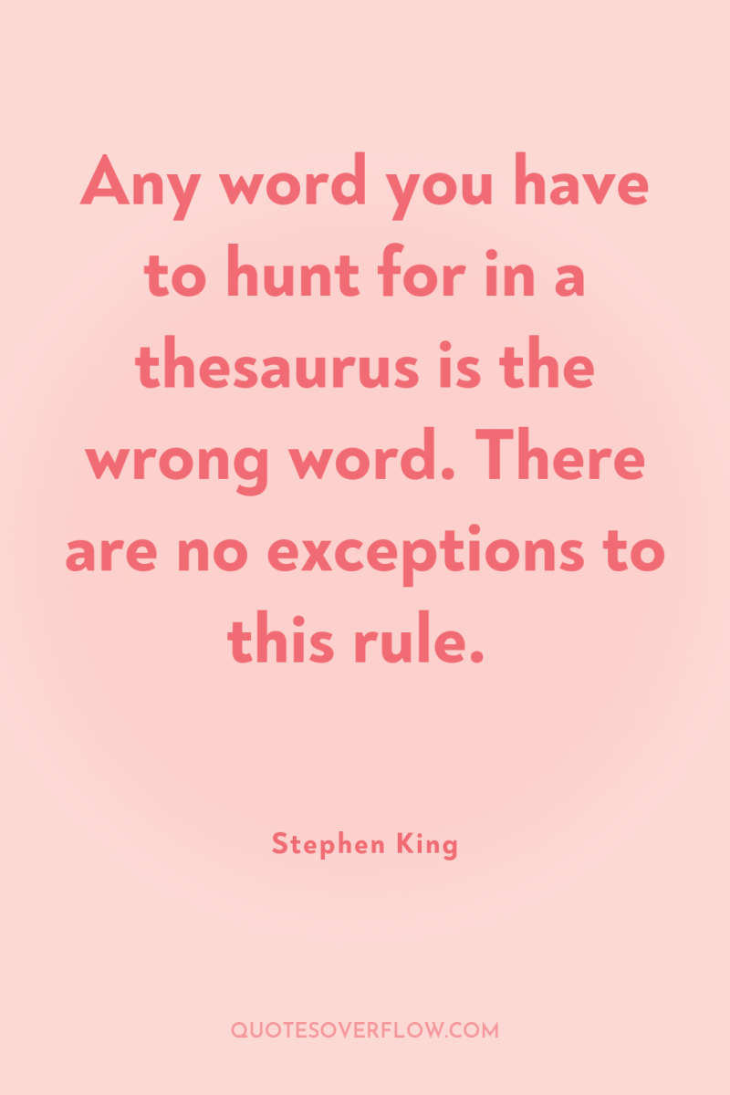 Any word you have to hunt for in a thesaurus...