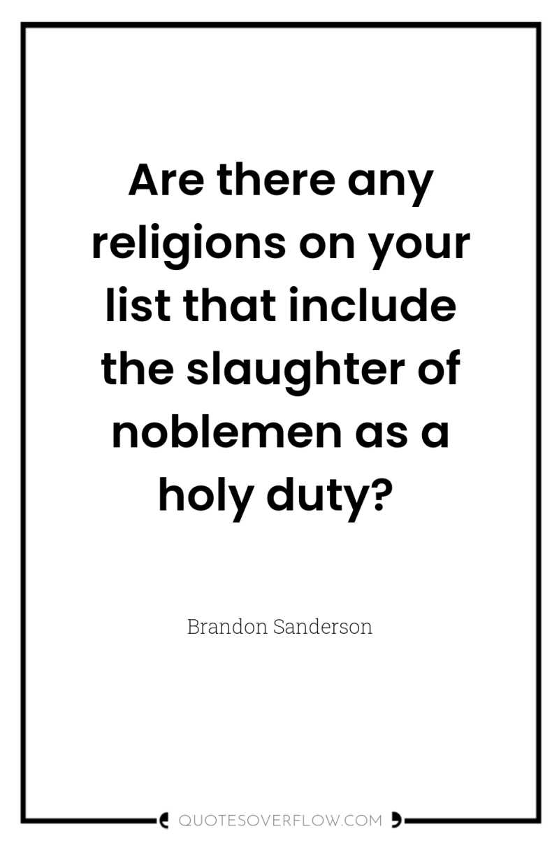 Are there any religions on your list that include the...