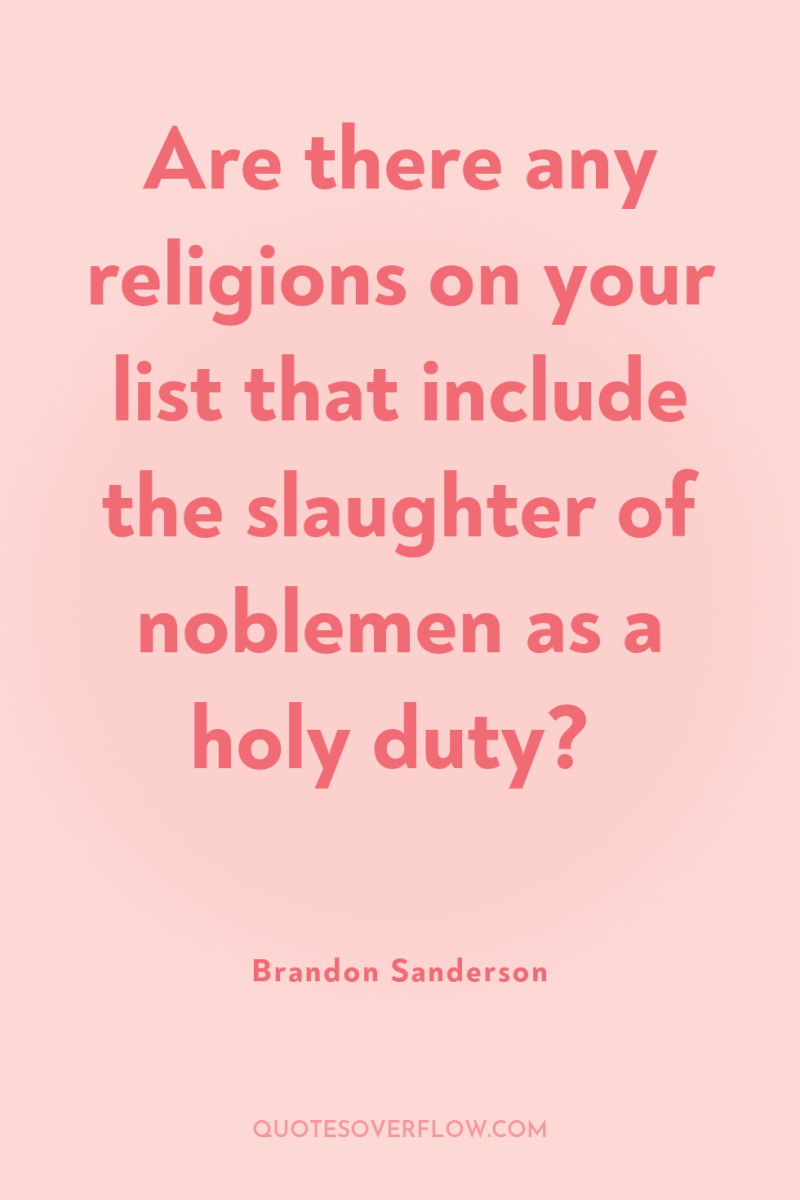 Are there any religions on your list that include the...