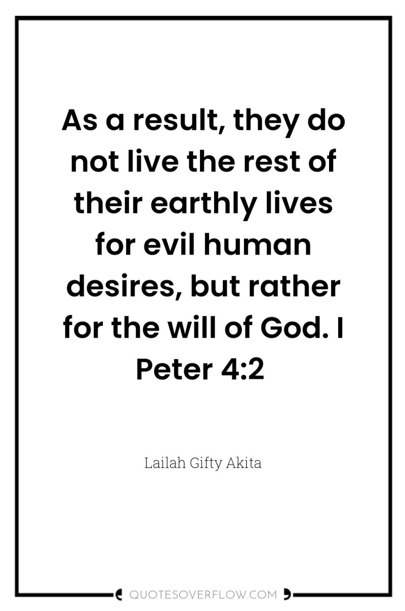 As a result, they do not live the rest of...