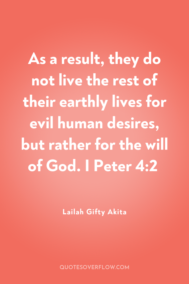 As a result, they do not live the rest of...