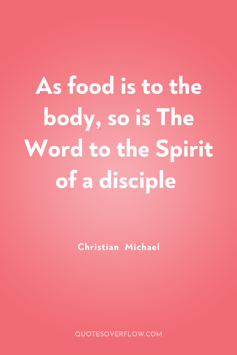 As food is to the body, so is The Word...
