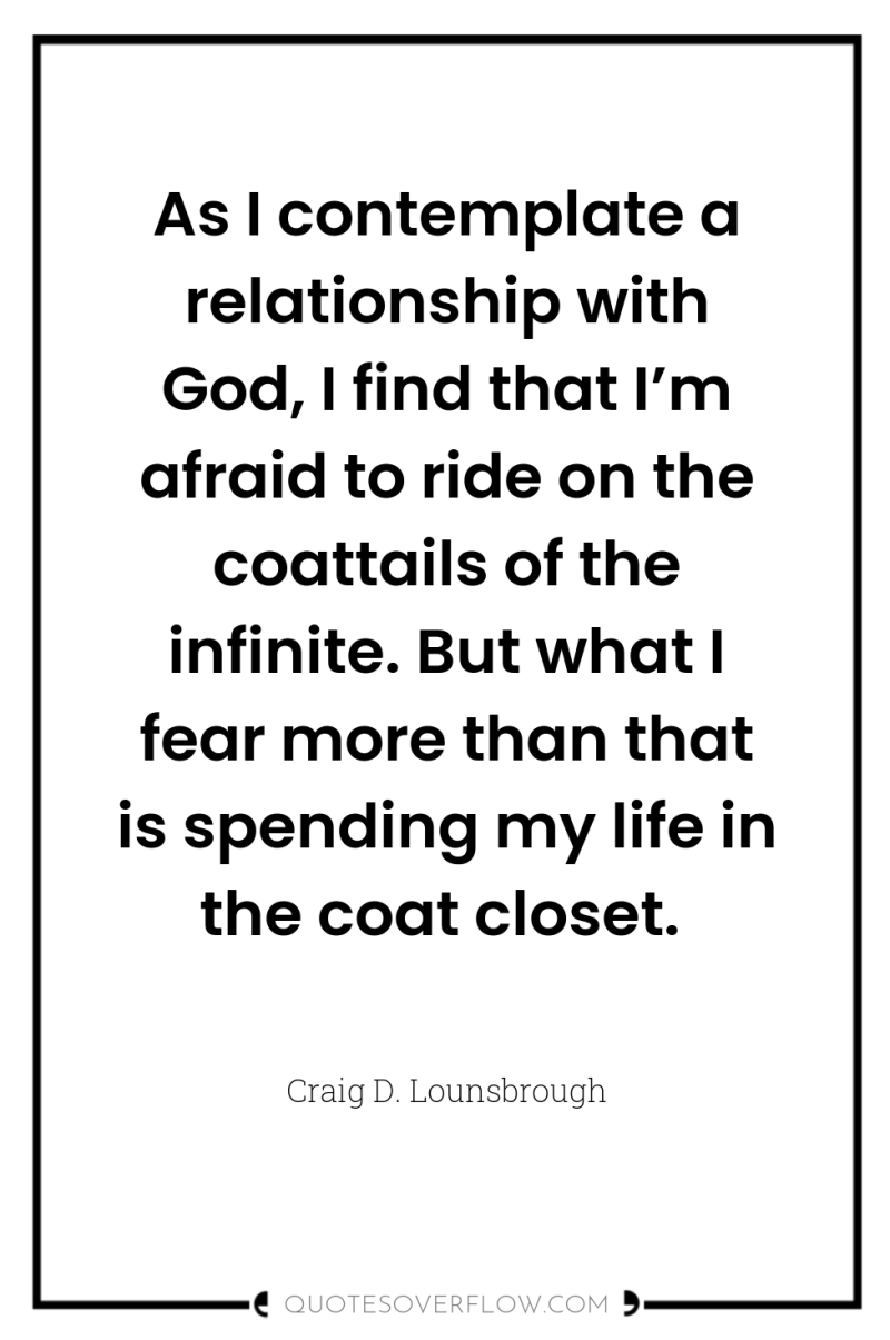 As I contemplate a relationship with God, I find that...