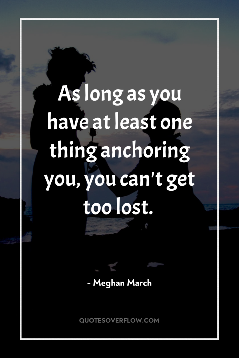As long as you have at least one thing anchoring...