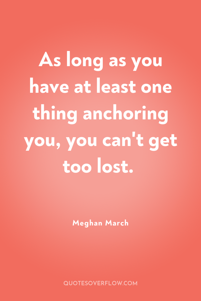 As long as you have at least one thing anchoring...