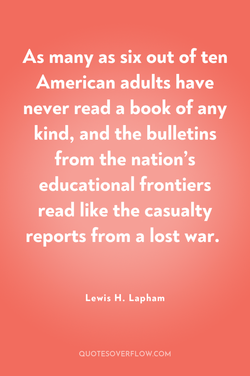 As many as six out of ten American adults have...