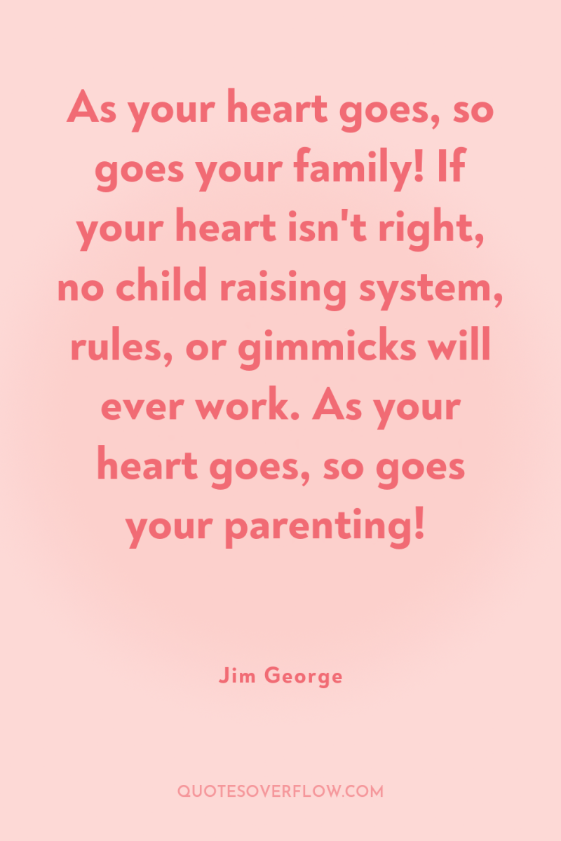 As your heart goes, so goes your family! If your...