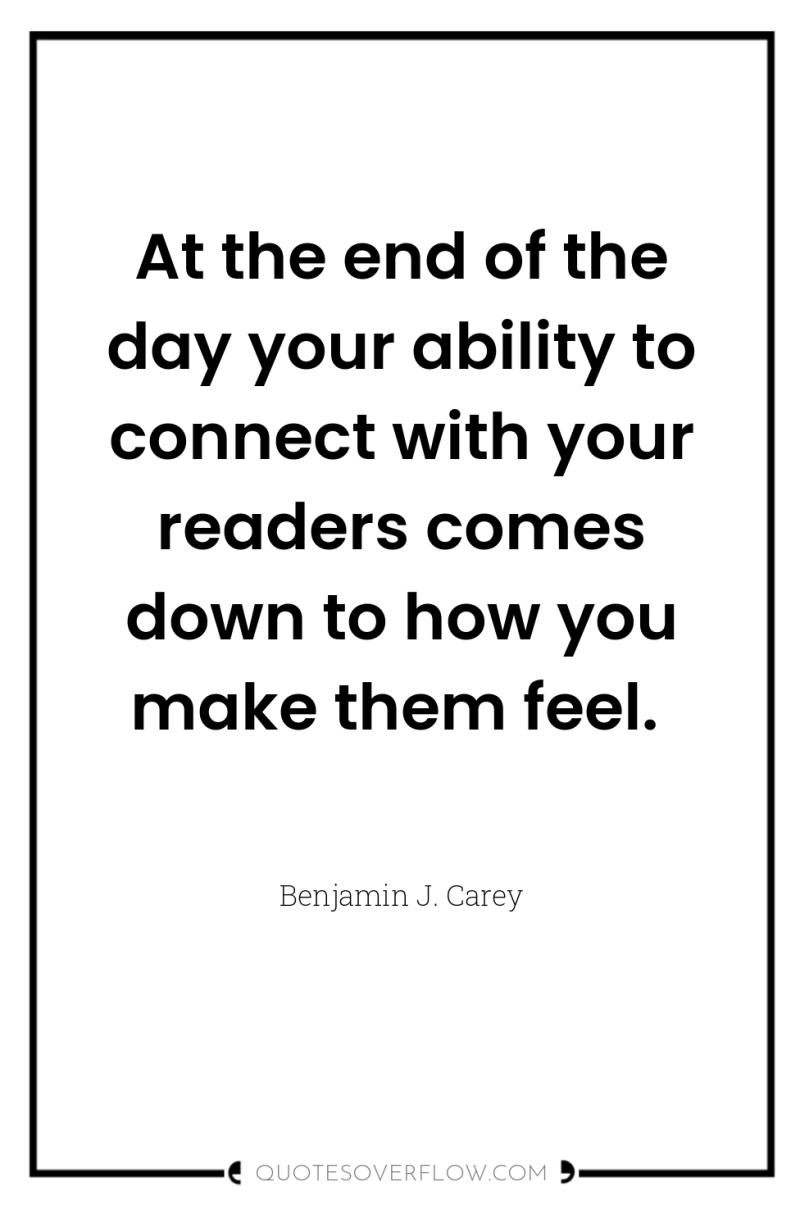 At the end of the day your ability to connect...