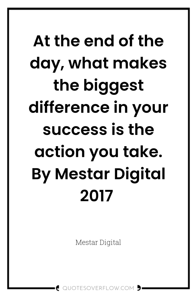 At the end of the day, what makes the biggest...