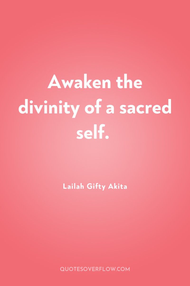 Awaken the divinity of a sacred self. 