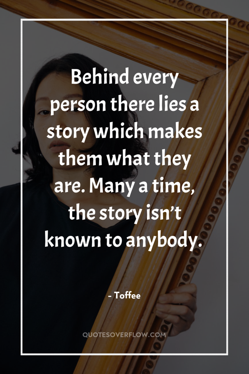 Behind every person there lies a story which makes them...