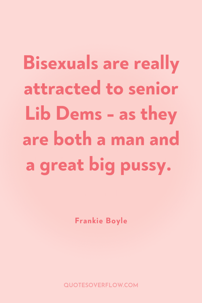 Bisexuals are really attracted to senior Lib Dems - as...